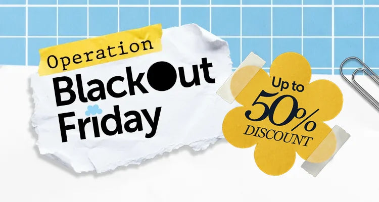 Operation Black Out Friday: up to 50% off